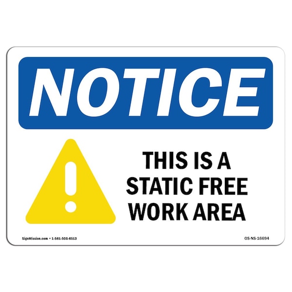 Safety Sign, OSHA Notice, 18" Height, NOTICE This Is A Static Free Work Area Sign, Landscape